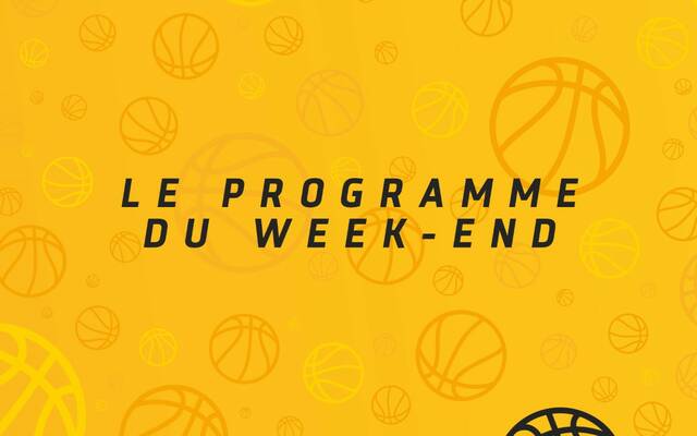 Le programme du week-end !