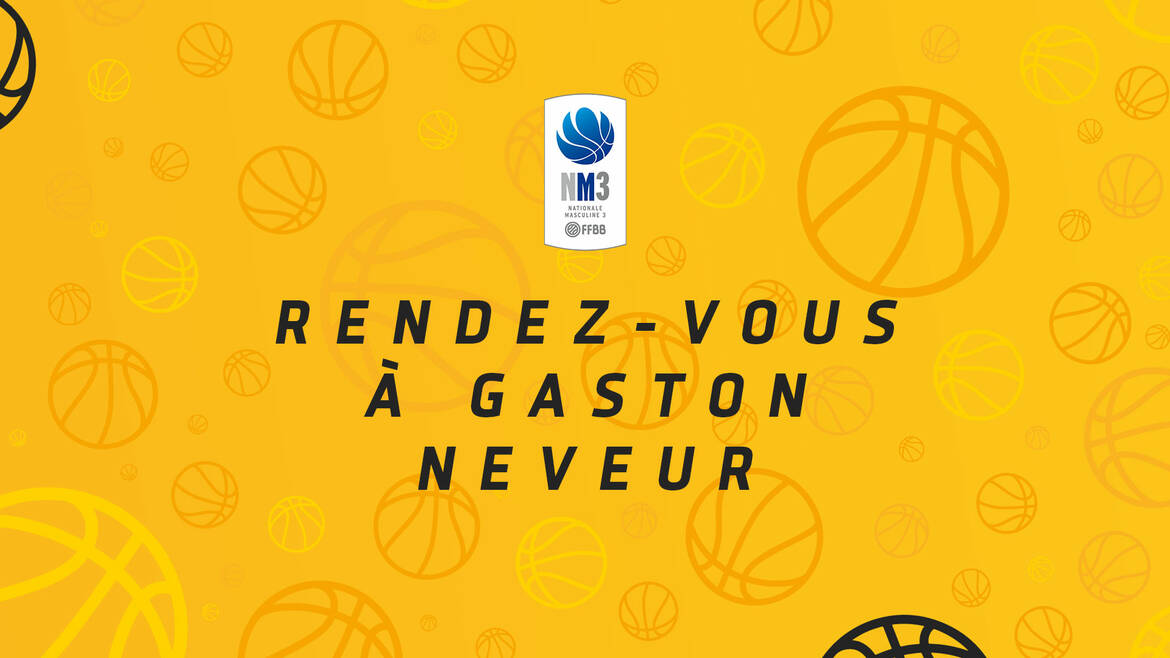 La NM3 à Gaston Neveur samedi !